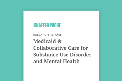 Medicaid & Collaborative Care