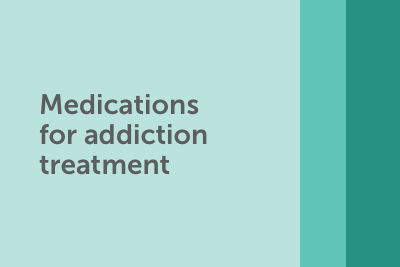Medications for addiction treatment