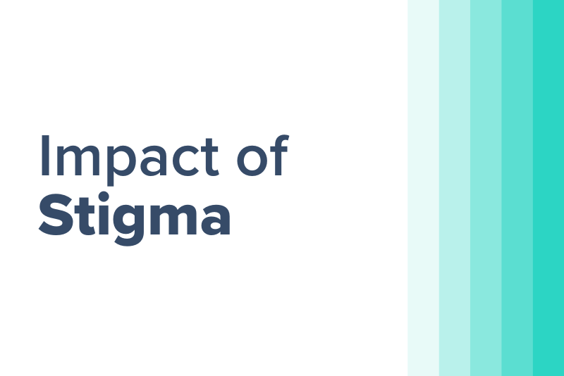 Impact of Stigma