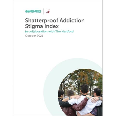 Shatterproof Addiction Stigma Index